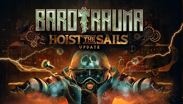 Barotrauma Hoist the Sails update